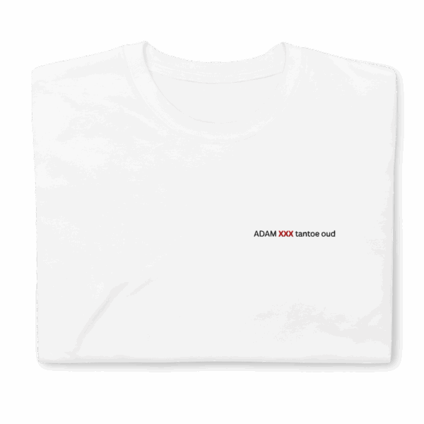 A folded ADAM XXX tantoe oud White Short-Sleeve T-shirt with small chest text: ADAM XXX tantee oud—XXX in red, the rest in black.